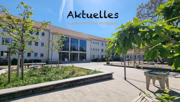 Aktuelles aus dem Hort